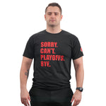 OTTAWA SENATORS 2026 STANLEY CUP PLAYOFFS SORRY CAN'T PLAYOFFS BYE TEE