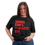 OTTAWA SENATORS 2026 STANLEY CUP PLAYOFFS SORRY CAN'T PLAYOFFS BYE TEE